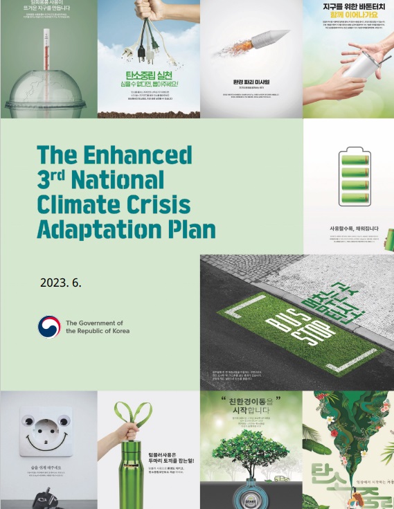 The Enhanced 3rd National Climate Crisis Adaptation Plan 2023.6. The Government of the Republic of Korea